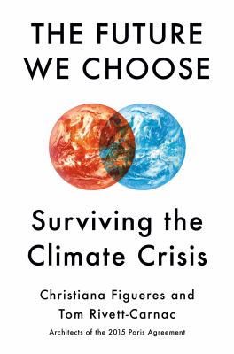 The future we choose : surviving the climate crisis cover image