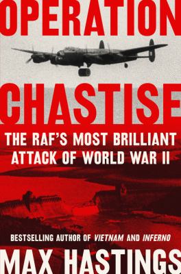 Operation Chastise : the RAF's most brilliant attack of World War II  cover image cdn