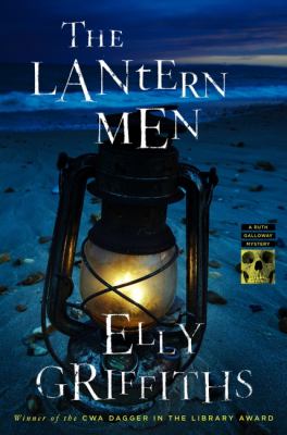 The lantern men : a Ruth Galloway mystery cover image