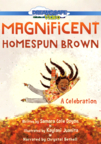 Magnificent homespun brown a celebration cover image