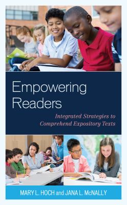 Empowering readers : integrated strategies to comprehend expository texts cover image