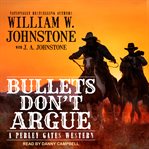Bullets don't argue cover image cdn