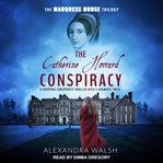 The Catherine Howard conspiracy cover image cdn