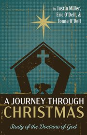 A journey through christmas. Study of the Doctrine of God cover image cdn