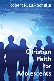 CHRISTIAN FAITH FOR ADOLESCENTS cover image cdn