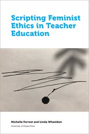 Scripting feminist ethics in teacher education cover image cdn