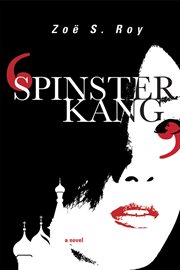 Spinster Kang : a novel cover image cdn