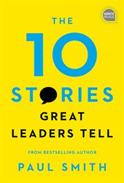 The 10 stories great leaders tell cover image cdn