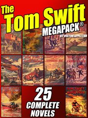 The Tom Swift megapack : [25 complete novels] cover image cdn
