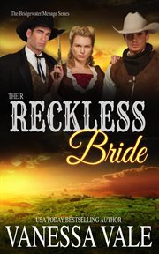 Their Reckless Bride : The Bridegwater Menage Series cover image cdn