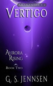 Vertigo : Aurora rising. Book two cover image cdn