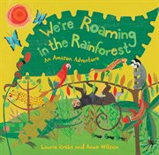 We're roaming in the rainforest cover image cdn