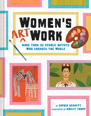 Women's art work : more than 30 female artists who changed the world  cover image cdn
