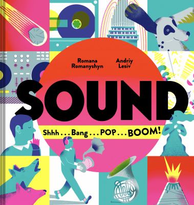 Sound : shhh...bang...pop...boom! cover image