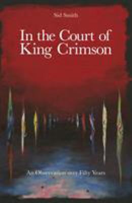 In the court of King Crimson : an observation over fifty years  cover image cdn