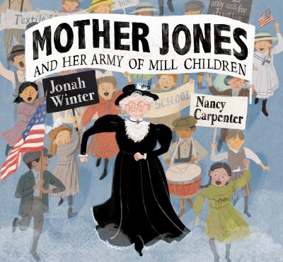 Mother Jones and her army of Mill Children  cover image cdn