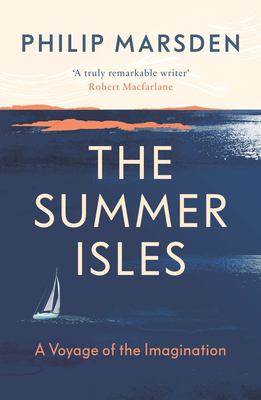 The Summer Isles : a voyage of the imagination cover image