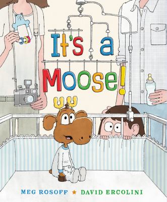 It's a moose! cover image