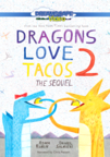 Dragons love tacos 2 cover image