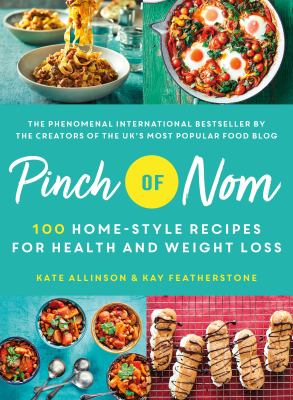 Pinch of nom : 100 home-style recipes for health and weight loss cover image