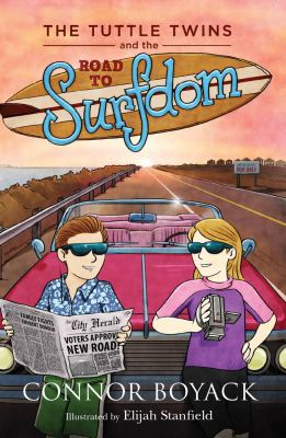 The Tuttle twins and the road to Surfdom cover image