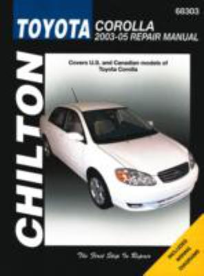 Chilton's Toyota Corolla 2003-11 repair manual : covers U.S. and Canadian models of Toyota Corolla. Does not include information specific to XRS models cover image