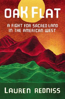 Oak Flat : a fight for sacred land in the American West cover image