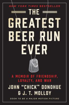The greatest beer run ever : a memoir of friendship, loyalty, and war  cover image cdn