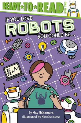 If you love robots, you could be... cover image