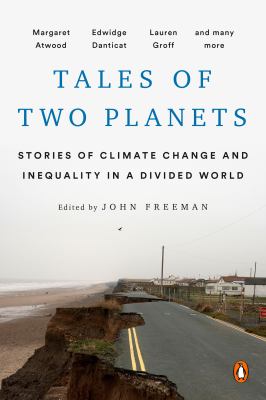 Tales of two planets : stories of climate change and inequality in a divided world cover image