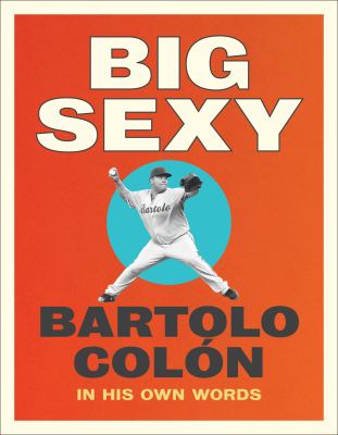 Big Sexy : in his own words cover image