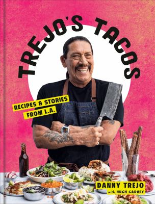 Trejo's tacos : recipes and stories from LA cover image