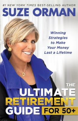 The ultimate retirement guide for 50+ : winning strategies to make your money last a lifetime  cover image cdn