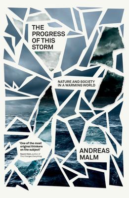 The progress of this storm : nature and society in a warming world cover image
