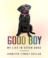 Good boy my life in seven dogs : a memoir cover image