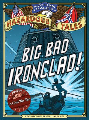 Big bad ironclad! : a Civil War steamship showdown cover image