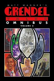 Matt Wagner's grendel tales omnibus. Volume 2, Homecoming ; Devil's choices ; The Devil may care ; The Devil's apprentice cover image cdn