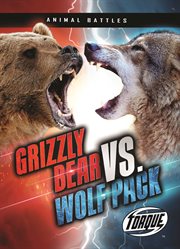 Grizzly bear vs. wolf pack cover image cdn