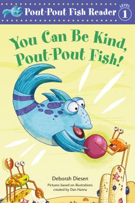 You can be kind, Pout-Pout Fish! cover image