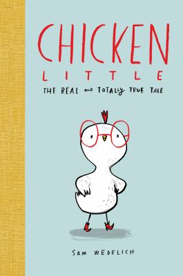 Chicken Little : the real and totally true tale  cover image cdn