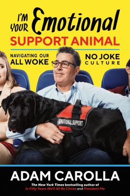 I'm your emotional support animal : navigating our all woke, no joke culture  cover image cdn