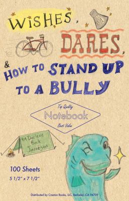 Wishes, dares, & how to stand up to a bully cover image