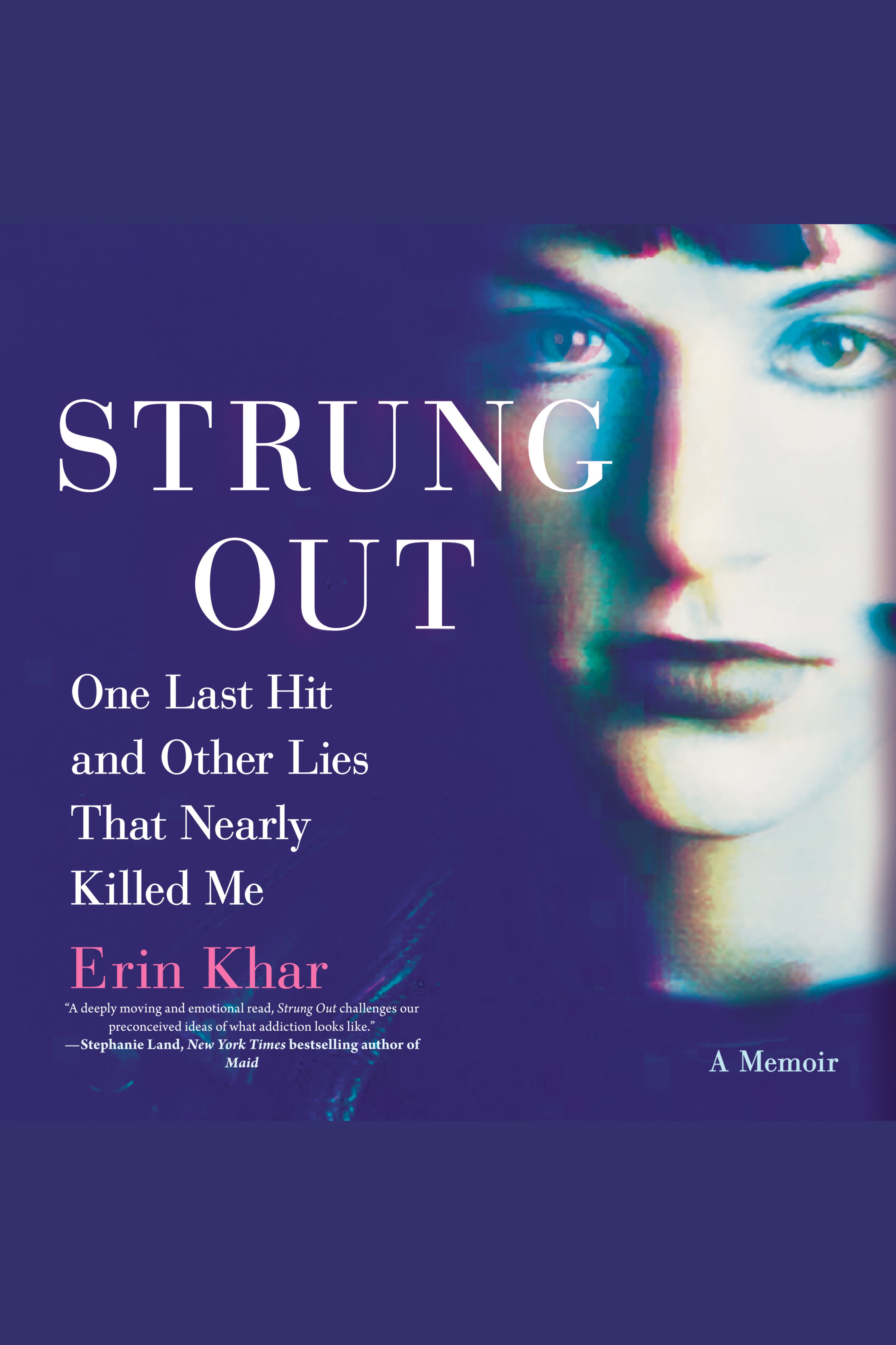 Strung out one last hit and other lies that nearly killed me : a memoir cover image cdn