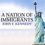 A nation of immigrants cover image cdn