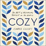 Cozy. The Art of Arranging Yourself in the World cover image cdn