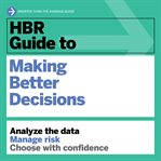 Hbr guide to making better decisions cover image cdn
