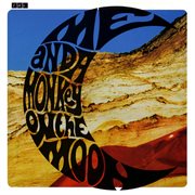 Me and a monkey on the moon (remastered edition) cover image cdn