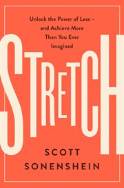 Stretch. Unlock the Power of Less -and Achieve More Than You Ever Imagined cover image cdn