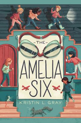 The Amelia Six : an Amelia Earhart mystery  cover image cdn