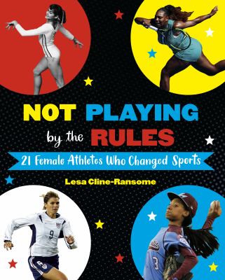 Not playing by the rules : 21 female athletes who changed sports cover image